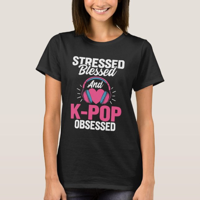 Camiseta Estressado Abençoado E pop Obcecado (Frente)