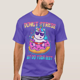 Camiseta Estresse de rosquinha Apenas faça seu melhor Unicó