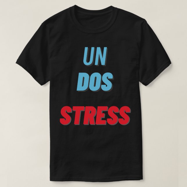 Camiseta Estresse do Un Dos (Frente do Design)