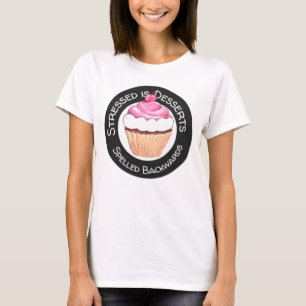 Camiseta Estresse É Desserts Ortografado Para Trás