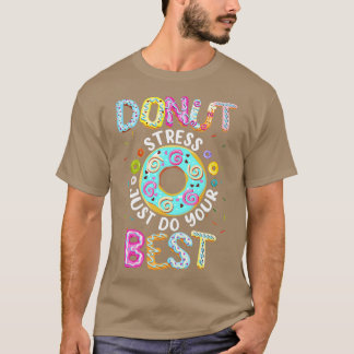 Camiseta Estresse na rosquinha Apenas faça seus melhores pr