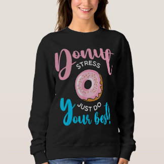Camiseta Estresse na rosquinha Apenas faça seus melhores pr