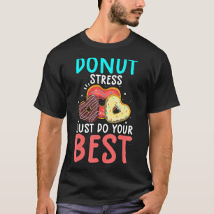 Camiseta Estresse na rosquinha Faça Seu Professor No Dia Do