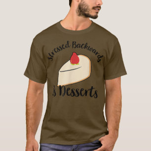 Camiseta Estresse Para Trás É Dessertas - Pastelaria Bakin