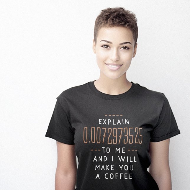 Camiseta Estrutura fina Constante Café Engraçado (Funny Fine Structure Constant Coffee T-Shirt)
