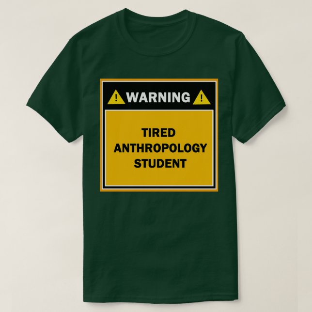 Camiseta Estudante de antropologia cansado (Frente do Design)