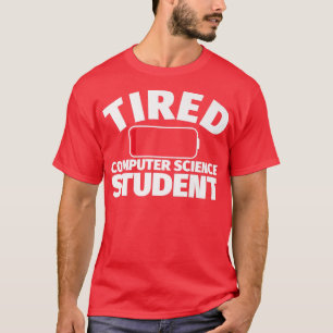 Camiseta Estudante de Ciência da Computação Cansada Premium