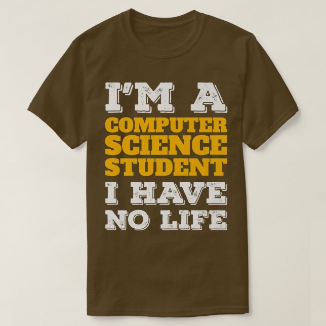 Camiseta Estudante de Ciência da Computação sem Cientistas  (Frente do Design)