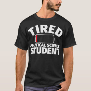 Camiseta Estudante de Ciência Política Cansado