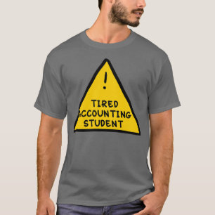 Camiseta Estudante de Contabilidade Cansado