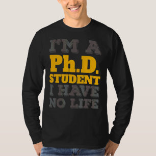Camiseta Estudante de doutorado Sou estudante de doutorado