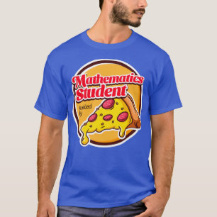 Camiseta Estudante de Matemática Alimentado por Pizza