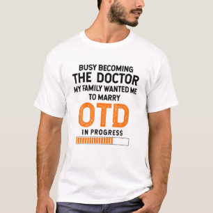 Camiseta Estudante De OTD Médico De Terapia Ocupacional - O