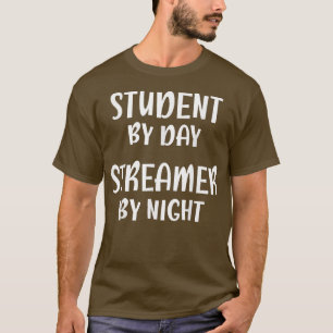 Camiseta Estudante Por Streamer Do Dia Pela Noite, Engraçad