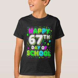 Camiseta Estudante Seis Sete Tendência 67 Feliz 67º Dia De