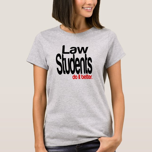 Camiseta Estudantes de Direito fazem melhor Piada (Frente)
