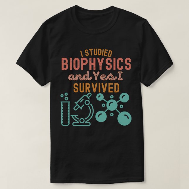 Camiseta Estudei biofísica e sim sobrevivi (Frente do Design)
