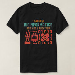Camiseta Estudei Bioinformática e Sim Sobrevivi