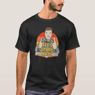 Camiseta Estudo de vamos Matemática Cálculo Matemática Estu
