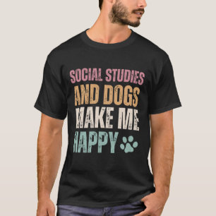 Camiseta Estudos Sociais E Cães Me Engraçam Feliz