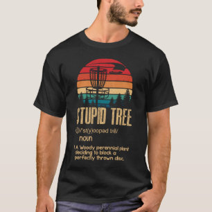 Camiseta Estúpida Tree Disco Golf Gift Frisbee Vintage