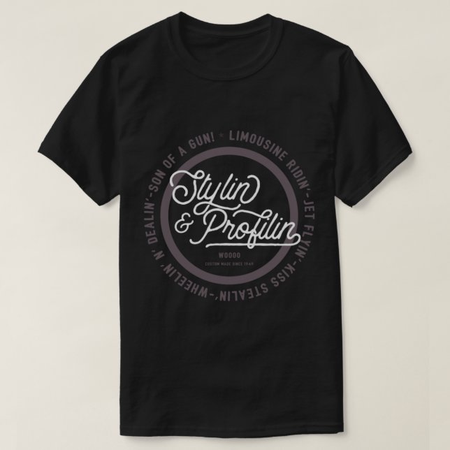 Camiseta Estylin' & Profilin' (Frente do Design)
