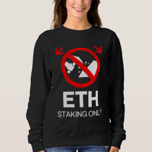 Camiseta ETH Stake Only™ No Mining Only Momenton (ETH Stake