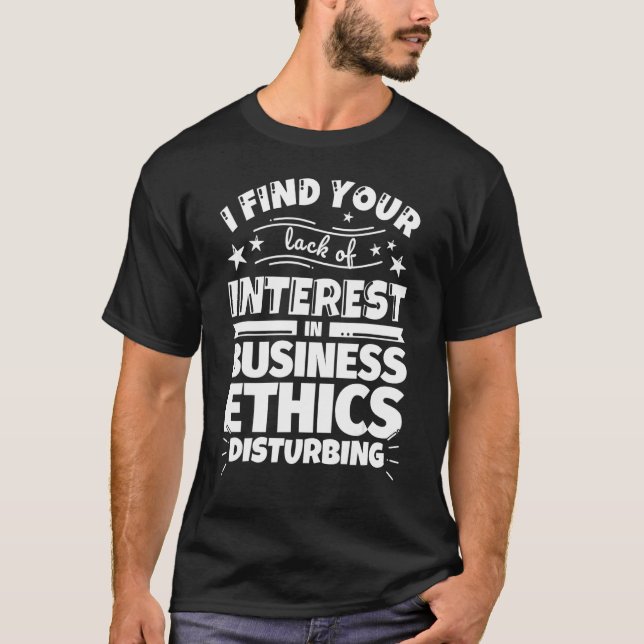 Camiseta Ética empresarial curiosa falta de interesse (Frente)