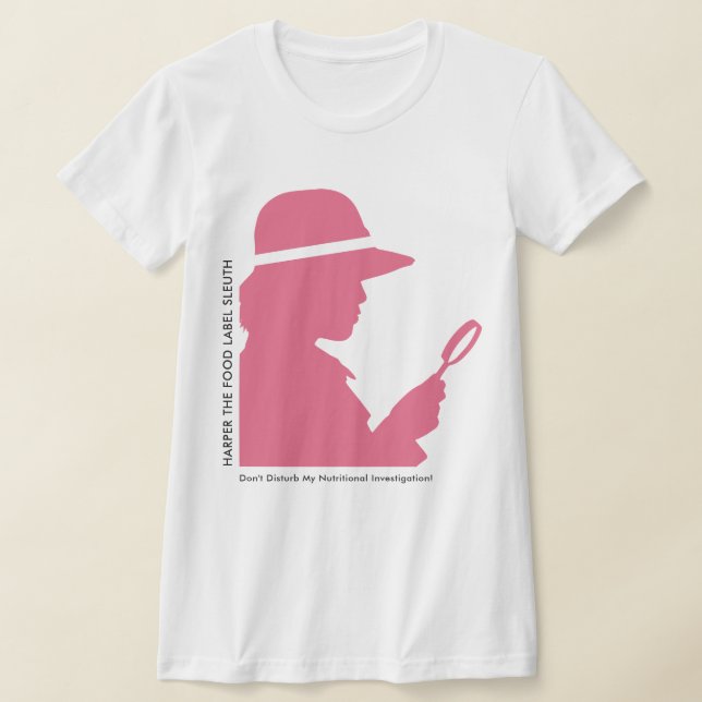 Camiseta Etiqueta de Comida Engraçada Sleuth Silhueta Rosa  (Postura )