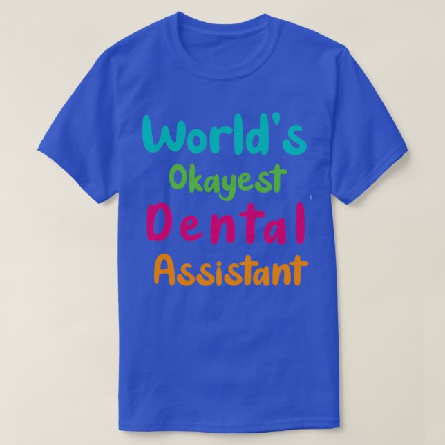 Camiseta Etiqueta engraçada do Assistente dentário mais oca (Frente do Design)