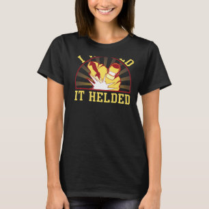 Camiseta Eu A Soldei E Ajudava O Soldador De Impressões Sec