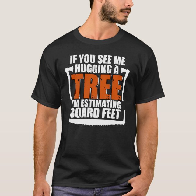 Camiseta Eu Abraçando Árvore Estimando Pés de Tábua Para Le (Frente)