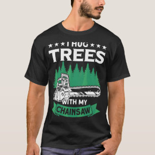 Camiseta Eu Abraço Árvores Com O Meu Lenhador De Cama