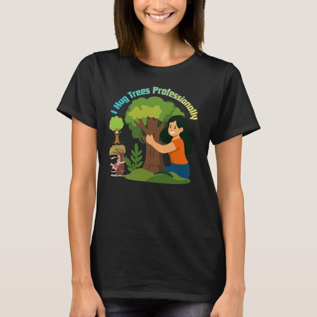 Camiseta Eu Abraço Árvores Profissionalmente Amante da Natu (Frente)
