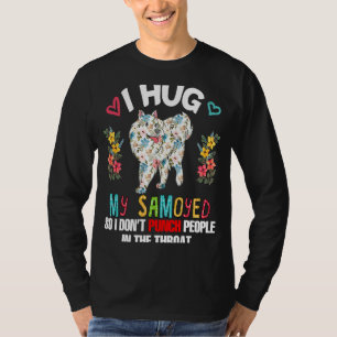 Camiseta Eu abraço minha samoia para não Piada Pessoas sarc