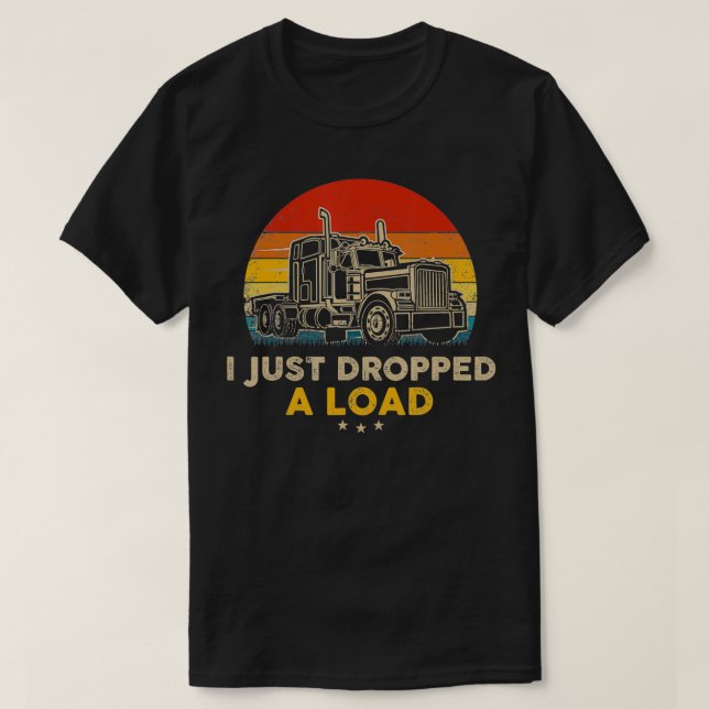 Camiseta Eu acabei de deixar cair uma Rua de caminhão de fi (Frente do Design)