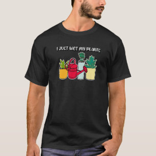 Camiseta Eu Acabei de Molhar Minhas Plantas Dizendo Jardina