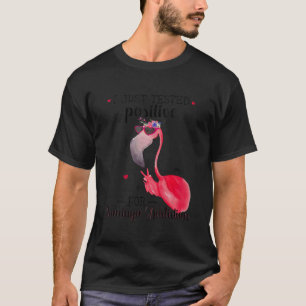Camiseta Eu Acabei De Testar Positivo Para Flamingo Vício R