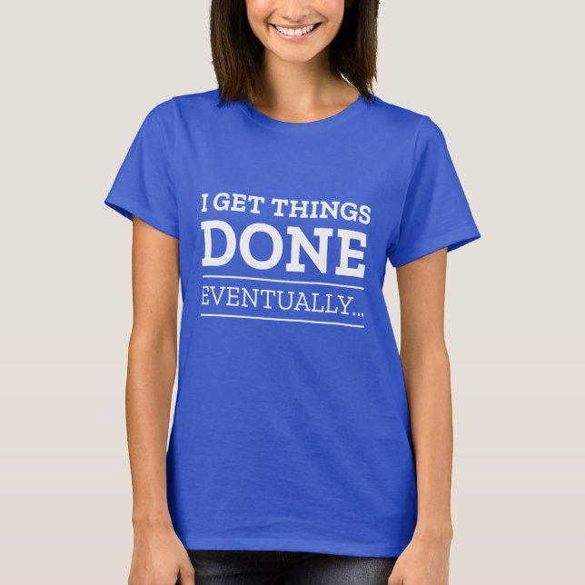 Camiseta Eu Acabo Com As Coisas (Frente)