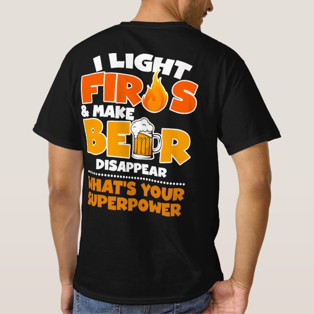 Camiseta Eu acendo incêndios e faço cerveja desaparecer O q (Verso)