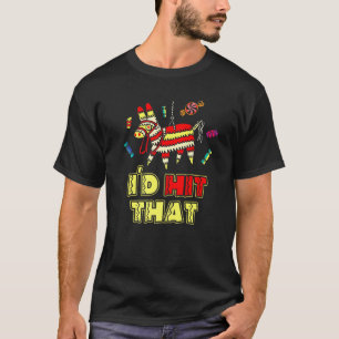 Camiseta Eu Acertava aquela fantasia de Pinata para Cinco d