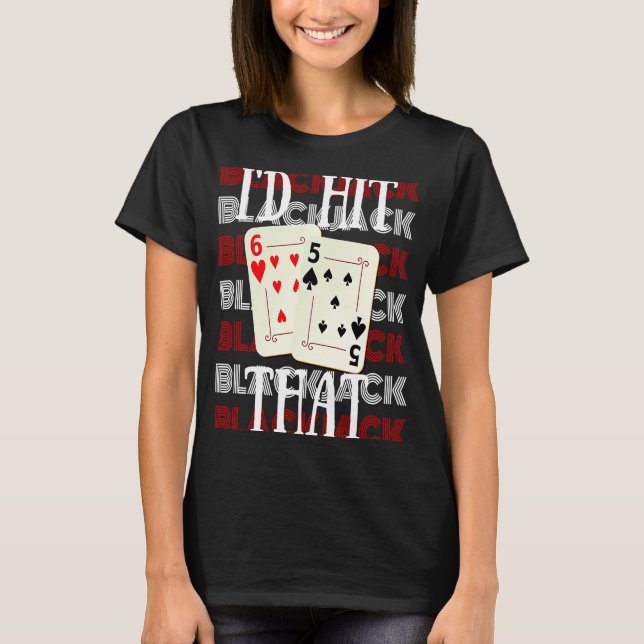 Camiseta Eu Acertava Aquele 21 Casino Gambling Blackjack 2 (Frente)