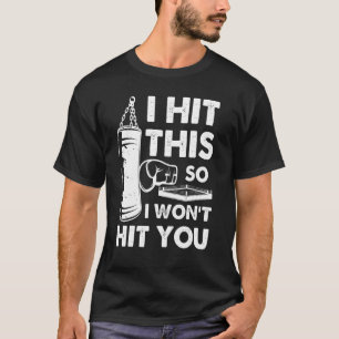 Camiseta Eu acertei isto para não te bater na caixa de arei