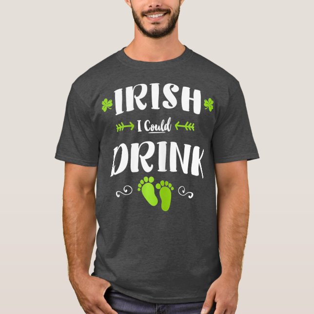 Camiseta Eu Achava Que Eu Podia Beber Gravidez De Dia de Sã (Frente)