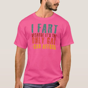 Camiseta Eu acho que é o único gás que posso pagar pelo Sar
