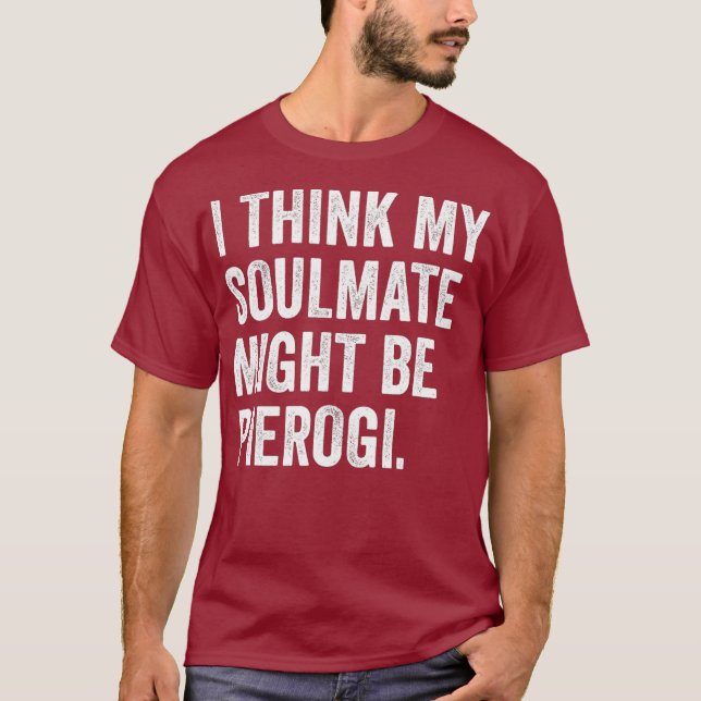 Camiseta Eu Acho Que Meu Colega De Soulmate Pode Me Deixar  (Frente)