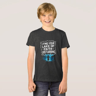 Camiseta Eu acho sua falta de fé perturbadora