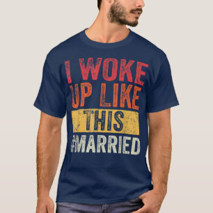 Camiseta Eu Acordei Como Este Casado, Novo Marido De Noiva