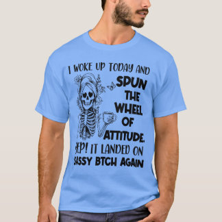Camiseta Eu acordei hoje e girei a Roda da Atitude, sim