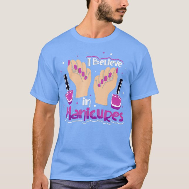 Camiseta Eu acredito em manicura (Frente)